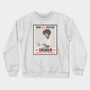 I Wish We Could Still Vote for Shirley Chisholm! Crewneck Sweatshirt